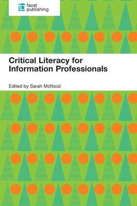 McNicol | Critical Literacy for Information Professionals | Buch | 978-1-78330-082-2 | sack.de
