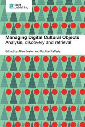 Foster / Pauline |  Managing Digital Cultural Objects | Buch |  Sack Fachmedien
