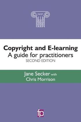 Secker / Morrison | Copyright and E-learning | Buch | 978-1-78330-113-3 | sack.de