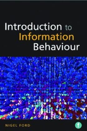Ford |  Introduction to Information Behaviour | eBook | Sack Fachmedien