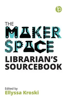 Kroski |  Makerspace Librarian's Sourcebook | Buch |  Sack Fachmedien