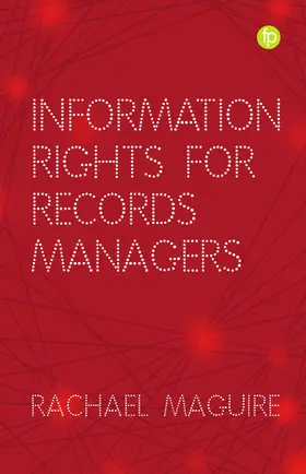 Maguire |  Information Rights for Records Managers | Buch |  Sack Fachmedien