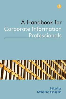 Schopflin |  Handbook for Corporate Information Professionals | Buch |  Sack Fachmedien