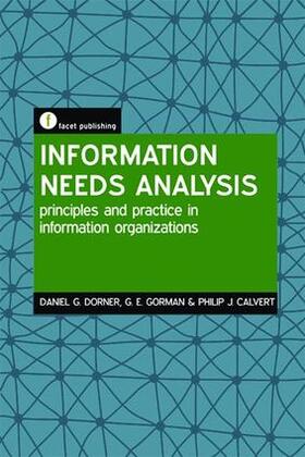 Dorner / Gorman / Calvert | Information Needs Analysis | Buch | 978-1-78330-297-0 | sack.de