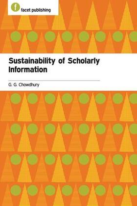 Chowdhury | Sustainability of Scholarly Information | Buch | 978-1-78330-298-7 | sack.de