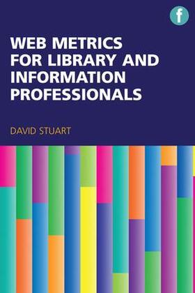 Stuart | Web Metrics for Library and Information Professionals | Buch | 978-1-78330-305-2 | sack.de
