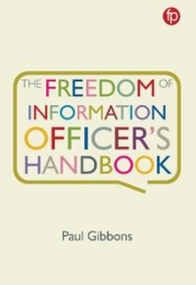 Gibbons |  The Freedom of Information Officer's Handbook | eBook | Sack Fachmedien