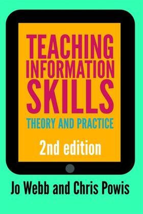 Webb / Powis |  Teaching Information Skills | Buch |  Sack Fachmedien