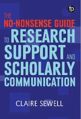 Sewell |  The No-nonsense Guide to Research Support and Scholarly Communication | eBook | Sack Fachmedien