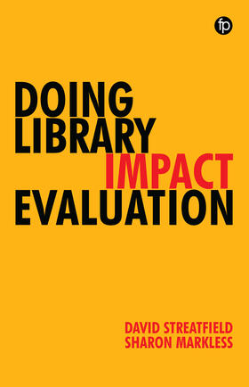 Streatfield / Markless |  Doing Library Impact Evaluation | Buch |  Sack Fachmedien