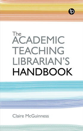 McGuinness |  The Academic Teaching Librarian's Handbook | Buch |  Sack Fachmedien