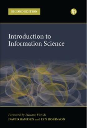 Bawden / Robinson |  Introduction to Information Science | eBook | Sack Fachmedien