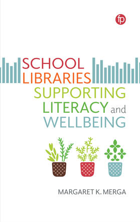 Merga | School Libraries Supporting Literacy and Wellbeing | Buch | 978-1-78330-584-1 | sack.de
