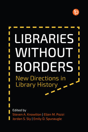 Knowlton / Pozzi / Sly |  Libraries Without Borders | Buch |  Sack Fachmedien