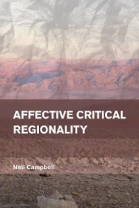 Campbell |  Affective Critical Regionality | eBook | Sack Fachmedien
