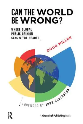 Miller / Elkington |  Can the World be Wrong? | Buch |  Sack Fachmedien