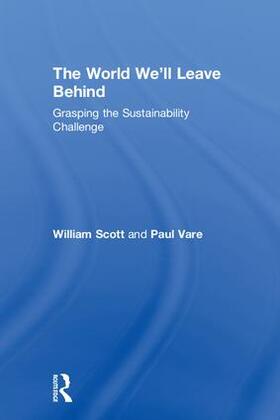 Scott / Vare |  The World We'll Leave Behind | Buch |  Sack Fachmedien