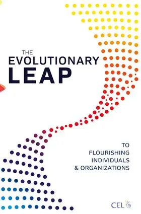  The Evolutionary Leap to Flourishing Individuals and Organizations | Buch |  Sack Fachmedien