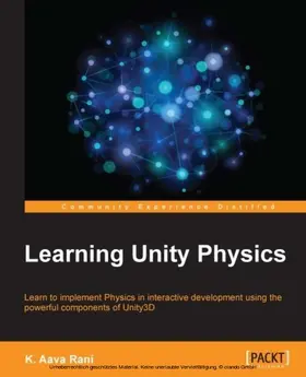 Rani |  Learning Unity Physics | eBook | Sack Fachmedien