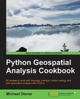 Diener |  Python Geospatial Analysis Cookbook | eBook | Sack Fachmedien