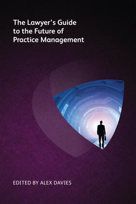 Drane / Roberts / Millard |  The Lawyer's Guide to the Future of Practice Management | Buch |  Sack Fachmedien