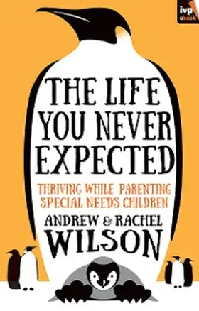 Wilson |  The Life You Never Expected | eBook | Sack Fachmedien