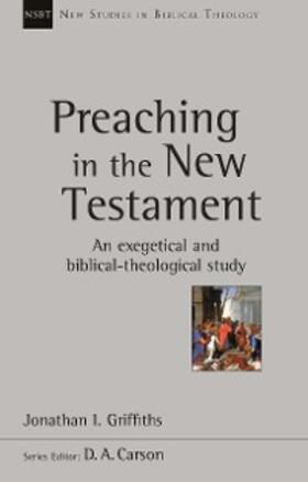 Griffiths |  Preaching in the New Testament | eBook | Sack Fachmedien