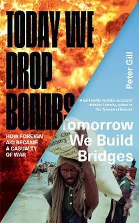 Gill |  Today We Drop Bombs, Tomorrow We Build Bridges | eBook | Sack Fachmedien