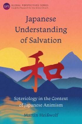 Heißwolf |  Japanese Understanding of Salvation | eBook | Sack Fachmedien