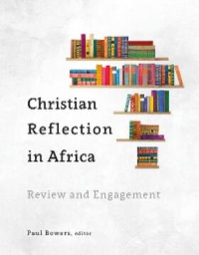 Bowers |  Christian Reflection in Africa | eBook | Sack Fachmedien