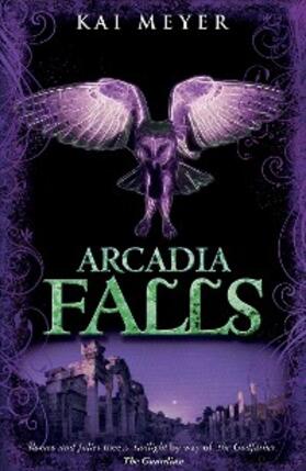 Meyer |  Arcadia Falls | eBook | Sack Fachmedien