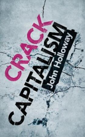 Holloway |  Crack Capitalism | eBook | Sack Fachmedien