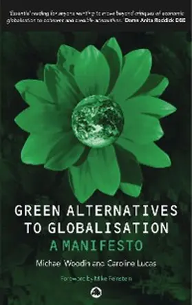 Woodin / Lucas |  Green Alternatives to Globalisation | eBook | Sack Fachmedien