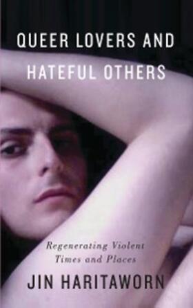 Haritaworn |  Queer Lovers and Hateful Others | eBook | Sack Fachmedien