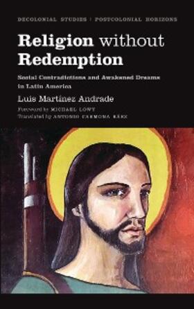 Andrade |  Religion Without Redemption | eBook | Sack Fachmedien