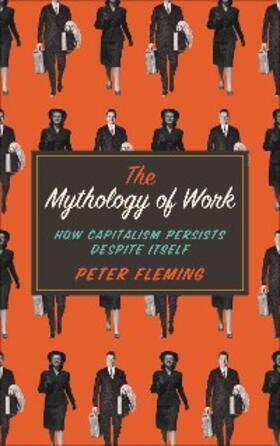 Fleming |  The Mythology of Work | eBook | Sack Fachmedien