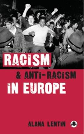 Lentin |  Racism and Anti-Racism in Europe | eBook | Sack Fachmedien