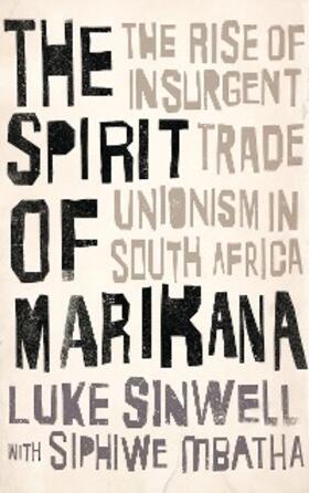 Sinwell / Mbatha |  The Spirit of Marikana | eBook | Sack Fachmedien