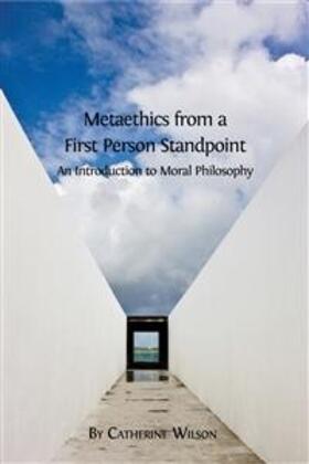 Wilson |  Metaethics from a First Person Standpoint | eBook | Sack Fachmedien