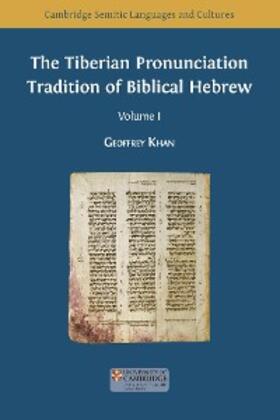 Khan |  The Tiberian Pronunciation Tradition of Biblical Hebrew, Volume 1 | eBook | Sack Fachmedien