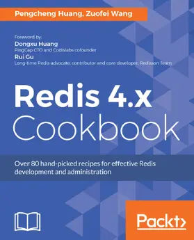 Huang / Wang |  Redis 4.x Cookbook | eBook | Sack Fachmedien