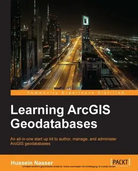 Nasser |  Learning ArcGIS Geodatabases | eBook | Sack Fachmedien