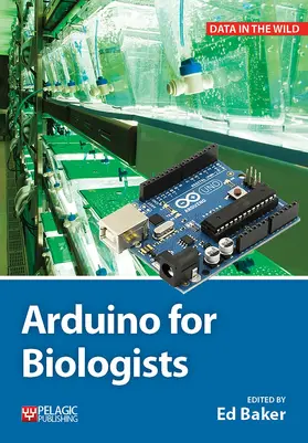 Baker |  Arduino for Biologists | Buch |  Sack Fachmedien