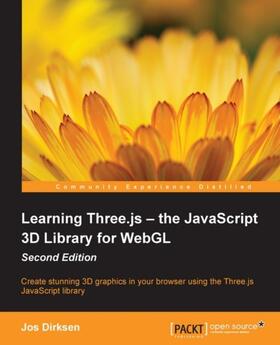 Dirksen |  Learning Three.js: The JavaScript 3D Library for WebGL - Second Edition | eBook | Sack Fachmedien
