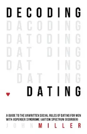 Miller |  Decoding Dating | eBook | Sack Fachmedien