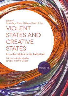 Adlam / Kluttig / Lee |  Violent States and Creative States (2 Volume Set) | eBook | Sack Fachmedien