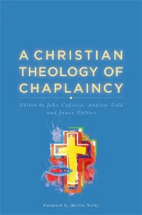 Caperon / Todd / Walters |  A Christian Theology of Chaplaincy | eBook | Sack Fachmedien