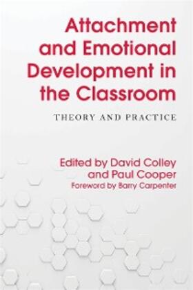 Colley / Cooper |  Attachment and Emotional Development in the Classroom | eBook | Sack Fachmedien