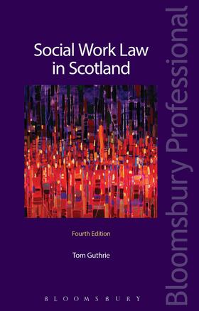 Guthrie |  Social Work Law in Scotland | Buch |  Sack Fachmedien