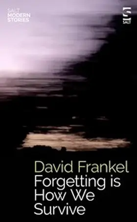 Frankel | Forgetting is How We Survive | E-Book | sack.de